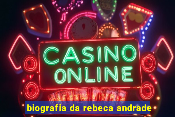 biografia da rebeca andrade